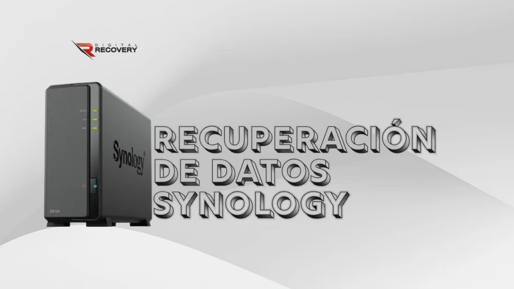 NAS Synology - Recuperación de datos Synology